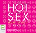 Hot Sex: How to Do It (MP3)