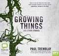 Growing Things and Other Stories (MP3)