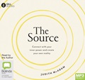 The Source: Connect With Your Inner Power and Create Your Own Reality (MP3)