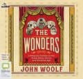 The Wonders: Lifting the Curtain on the Freak Show, Circus and Victorian Age