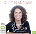 Bridge Burning and Other Hobbies (MP3)