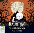Skeleton Keys: The Haunting of Luna Moon
