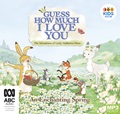 Guess How Much I Love You: An Enchanting Spring (MP3)