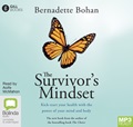 The Survivor's Mindset: Kick-start your health with the power of your mind and body (MP3)
