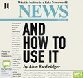 News: And How To Use It (MP3)