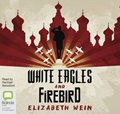 White Eagles & Firebird