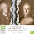 The Empress and the English Doctor: How Catherine the Great defied a deadly virus (MP3)