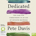 Dedicated: The Case for Commitment in an Age of Infinite Browsing (MP3)