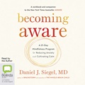 Becoming Aware: a 21-Day Mindfulness Program for Reducing Anxiety and Cultivating Calm