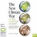 The New Climate War: The Fight to Take Back Our Planet (MP3)