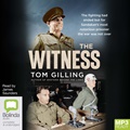 The Witness: The Fighting Had Ended but for Sandakan’s Most Notorious Prisoner the War Was Not Over (MP3)