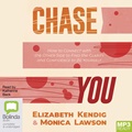 Chase You: How to Connect with the Other Side to Find the Clarity and Confidence to Be Yourself (MP3)