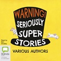 Warning!: Seriously Silly Stories