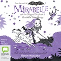 Mirabelle and the Magical Mayhem & Mirabelle Takes Charge