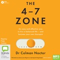 The 4-7 Zone: An easy and effective way to live a balanced life – and become your own therapist (MP3)
