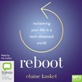 Reboot: Reclaiming Your Life in a Tech-Obsessed World (MP3)