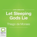 Let Sleeping Gods Lie