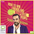 How to Win Friends and Manipulate People: A Guidebook for Getting Your Way (MP3)