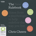 The New Rulebook: Notes from a Psychologist to Help Redefine the Way You Live