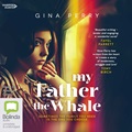 My Father the Whale