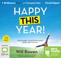 Happy This Year!: The Secret to Getting Happy Once and for All (MP3)