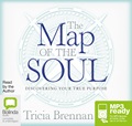 The Map of the Soul: Discovering Your True Purpose (MP3)