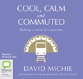 Cool, Calm and Commuted