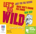 Let's Go Wild Series: Just For The Record, Guess Who's Coming For Dinner & Skin Deep (MP3)