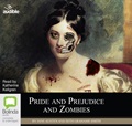 Pride and Prejudice and Zombies: The Classic Regency Romance – now with Ultraviolent Zombie Mayhem!