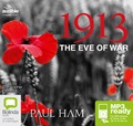 1913: The Eve of War (MP3)