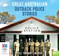 Great Australian Outback Police Stories (MP3)