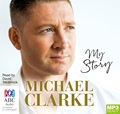 Michael Clarke: My Story (MP3)