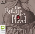 The Ruby in Her Navel: A Novel of Love and Intrigue in the 12th Century
