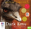 Dark Emu: Black Seeds: Agriculture or Accident? (MP3)