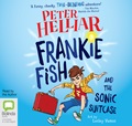 Frankie Fish and the Sonic Suitcase