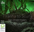 Piranha to Scurfy and Other Stories