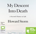 My Descent Into Death: A Second Chance at Life (MP3)