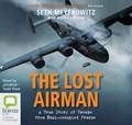 The Lost Airman: A True Story of Escape from Nazi-Occupied France