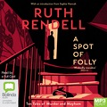 A Spot of Folly: Ten and a Quarter New Tales of Murder and Mayhem (MP3)