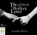 The Almost Perfect Lover: (reissue of A Moment in Time)