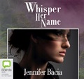 Whisper Her Name: (reissue of Angel of Honour)
