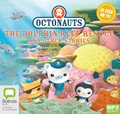 Octonauts: The Dolphin Reef Rescue and Other Stories (MP3)