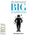 The Little Book of Big Happiness
