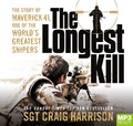 The Longest Kill: The Story of Maverick 41, One of the World's Greatest Snipers (MP3)