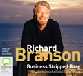 Business Stripped Bare: Adventures of a Global Entrepreneur (MP3)