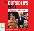 The Outsider's Edge: The Making of Self-Made Billionaires (MP3)