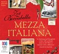 Mezza Italiana: An enchanting story about love, family, la dolce vita and finding your place in the world