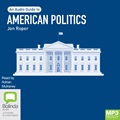 American Politics: An Audio Guide (MP3)