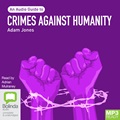 Crimes Against Humanity: An Audio Guide (MP3)