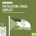 The Palestine-Israel Conflict: An Audio Guide (MP3)